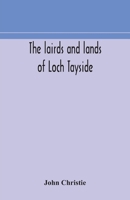 The Lairds and Lands of Loch Tayside 9354179916 Book Cover