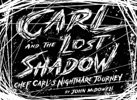 Carl and the Lost Shadow 1965733468 Book Cover
