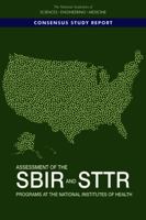 Assessment of the SBIR and STTR Programs at the National Institutes of Health 0309271754 Book Cover