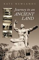 Journey to an Ancient Land 1452501688 Book Cover