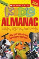 Scholastic Kid's Almanac Revised 0439560780 Book Cover