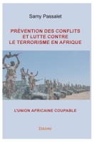 Prévention des conflits et lutte contre le terrorisme en Afrique (French Edition) 2334222275 Book Cover