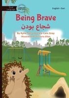Being Brave - شجاع بودن 1923143859 Book Cover