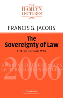 The Sovereignty of Law: The European Way 0521703859 Book Cover