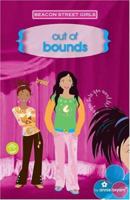 Out Of Bounds (Beacon Street Girls) 1416964274 Book Cover