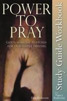 Power To Pray Study Guide 1482501015 Book Cover