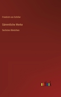 Sämmtliche Werke: Sechstes Bändchen (German Edition) 336839942X Book Cover
