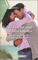 The Doctor and the Matchmaker (Veterans' Road, #3) 1335179798 Book Cover
