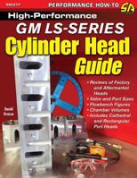 High-Performance GM Ls-Series Cylinder Head Guide 1613254318 Book Cover