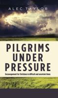 Pilgrims Under Pressure 1783971711 Book Cover