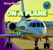 Going Places: On a Plane 1433962772 Book Cover