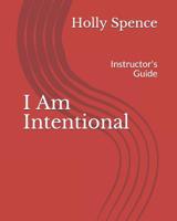 I Am Intentional: Instructor's Guide 107353443X Book Cover