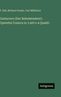 Guitarrero (Der Bettelstudent): Operetta Comica in 3 atti e 4 Quadri 3563341885 Book Cover
