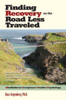 Finding Recovery on the Road Less Traveled 0615471951 Book Cover