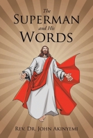 The Superman and His Words 1685707750 Book Cover