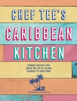 Chef Tee's Caribbean Kitchen 1788795105 Book Cover