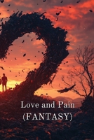 Love and Pain (FANTASY) B0DRST1WSC Book Cover