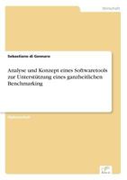 Analyse Und Konzept Eines Softwaretools Zur Unterstutzung Eines Ganzheitlichen Benchmarking 3838631951 Book Cover