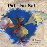 Pat the Bat (1) 1365236722 Book Cover