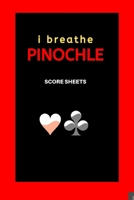 I breathe Pinochle: pinochle board, pinochle sheets card book 1678663360 Book Cover