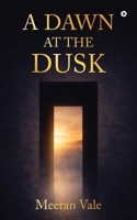 A Dawn at the Dusk B0H165ZMNV Book Cover