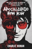 Apocalypse Now Now 1783294744 Book Cover