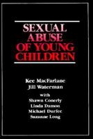 Sexual Abuse of Young Children: Evaluation and Treatment 0898627036 Book Cover