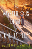 The Mysterious Death of Junetta Plum (A Harriet Stone Mystery) 149675249X Book Cover
