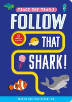 Follow that Shark! 1917082770 Book Cover