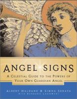 Angel Signs: A Celestial Guide to the Powers of Your Own Guardian Angel 0062517066 Book Cover