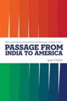 Passage from India to America: Billionaire Engineers, Extremist Politics & Advantage to Canada & China 0997470372 Book Cover