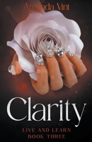 Clarity - Live & Learn, Book Three B0C7BDHD3G Book Cover