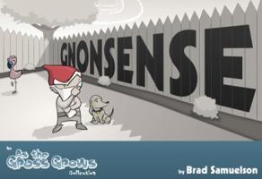 Gnonsense : An As the Grass Grows Collection 0982781911 Book Cover