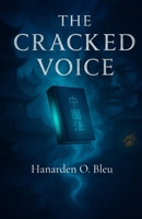 The Cracked Voice 1069709816 Book Cover