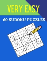 Very Easy 60 Sudoku Puzzles: Make Your Brain More Strong B095GS1CQP Book Cover