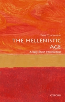 The Hellenistic Age: A Very Short Introduction 0198746040 Book Cover
