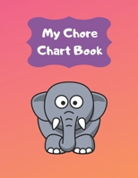 My Chore Chart Book: Daily and Weekly Responsibility Task Charts For Kids For 1 Year (53 Weeks) 169745173X Book Cover