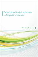 Grounding Social Sciences in Cognitive Sciences 0262017547 Book Cover
