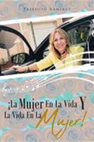 ¡La Mujer En La Vida Y La vida en la Mujer! 1643340484 Book Cover