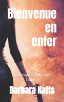 Bienvenue en enfer (Les enquêtes de Sam) B091W9M6D2 Book Cover