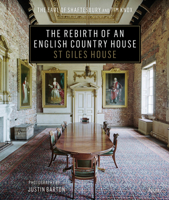 The Rebirth of an English Country House: St Giles House 0847863204 Book Cover