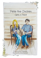 Petie the Chicken Gets a Treat 1645380696 Book Cover