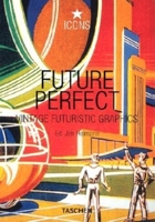 Future Perfect, Vintage Futuristic Graphics (Icons Series) 3822815667 Book Cover