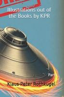 Illustrations out of the Books by KPR: Part I B0G4LD2Y5V Book Cover