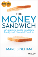 The Money Sandwich: A Complete Guide to Money, Family and Financial Freedom 1119910625 Book Cover