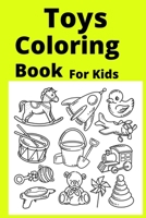 Toys Coloring Book For Kids: Ages 4-8 B0BBD77VL5 Book Cover