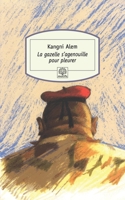 La gazelle s'agenouille pour pleurer: Nouvelles 2842614585 Book Cover