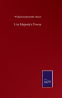 Her Majesty's Tower 1362939242 Book Cover