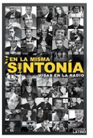 En La Misma Sintonia: Vidas en la Radio 0983637695 Book Cover