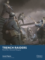 Trench Raiders: World War I Skirmish Wargame 1472866924 Book Cover